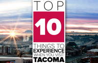 Top 10 things to experience when you visit Tacoma. Top 10 things to experience when you visit Tacoma.