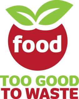 Food: Too Good To Waste Food: Too Good To Waste